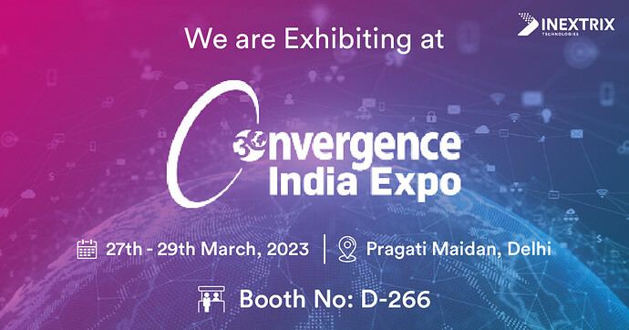 Inextrix Announced to Exhibit in Convergence India Expo 2023